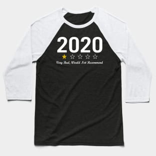 2020 Very Bad Would Not Recommend 1 Star Review Baseball T-Shirt